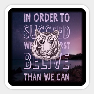 in order to succeed Sticker